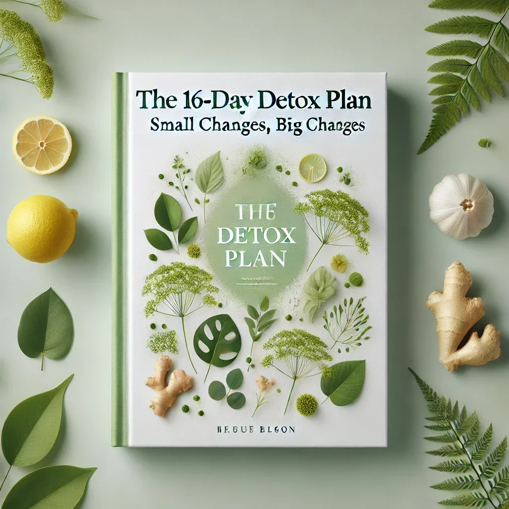 The 16-Day Detox Plan Ebook