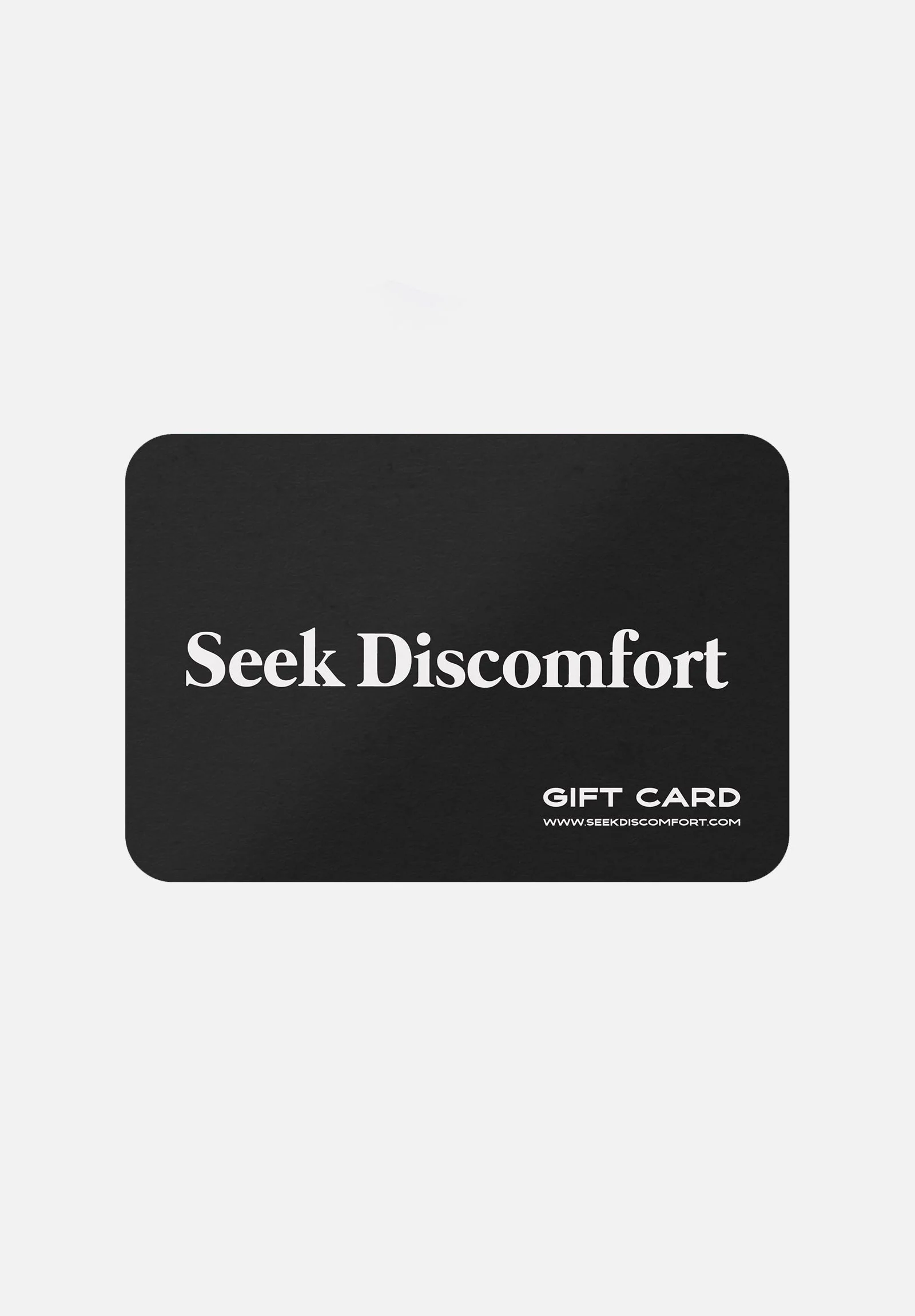 Seek Discomfort Gift Card