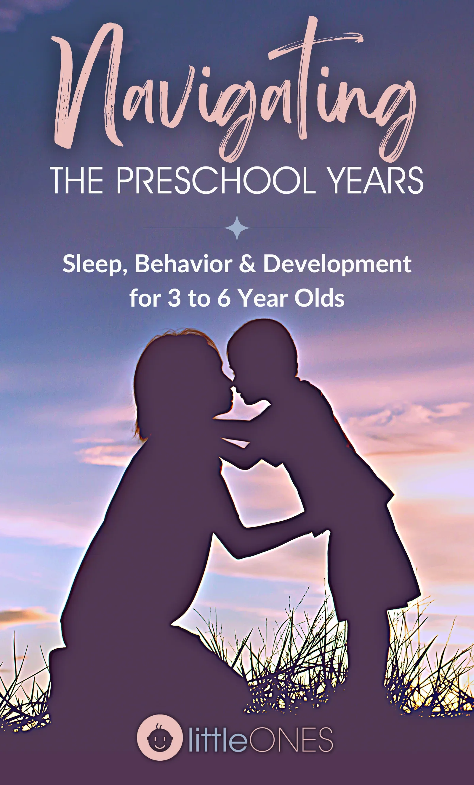 Navigating the Preschool Years: Sleep, Behavior & Development for 3 to 6 Year Olds