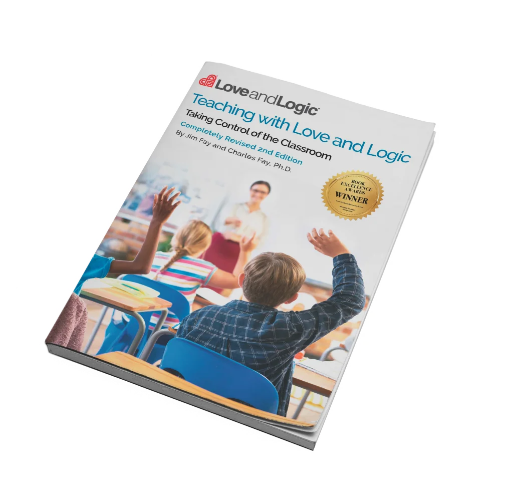 Teaching with Love and Logic