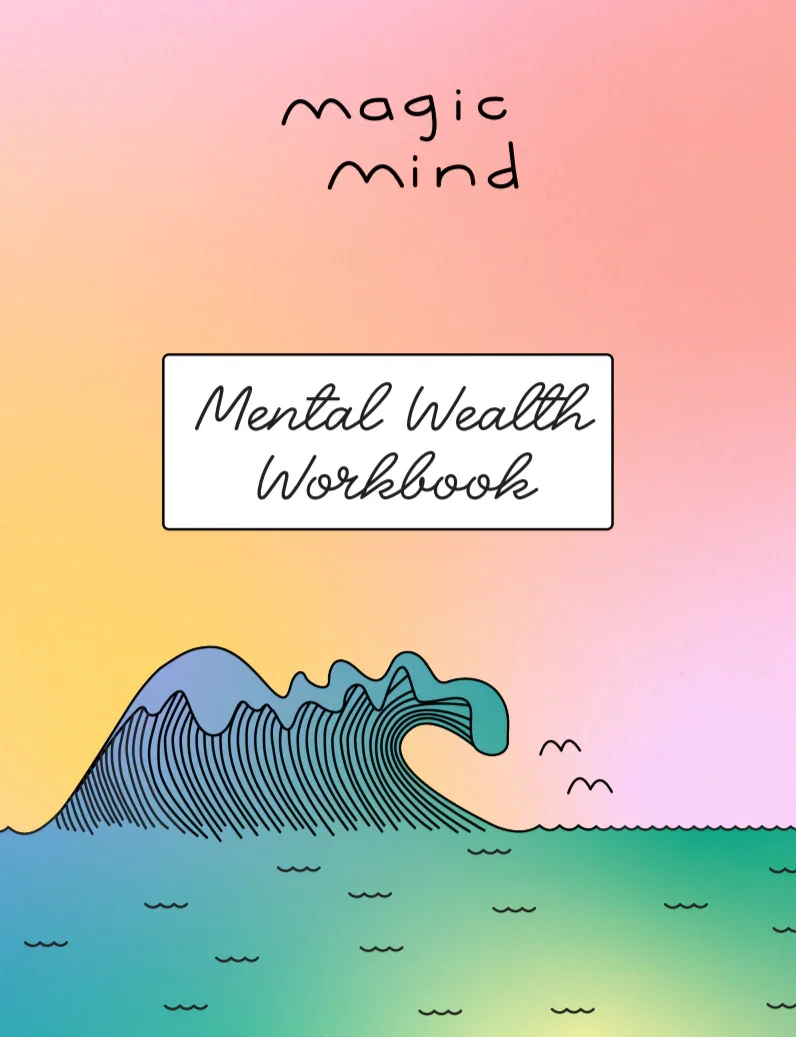 Magic Mind | Mental Wealth Digital Workbook