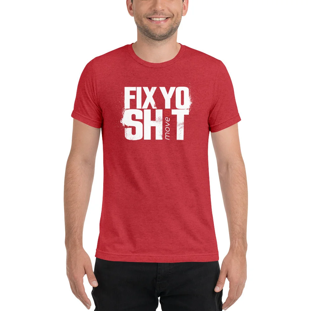 Fix Yo Shit Bold Tee