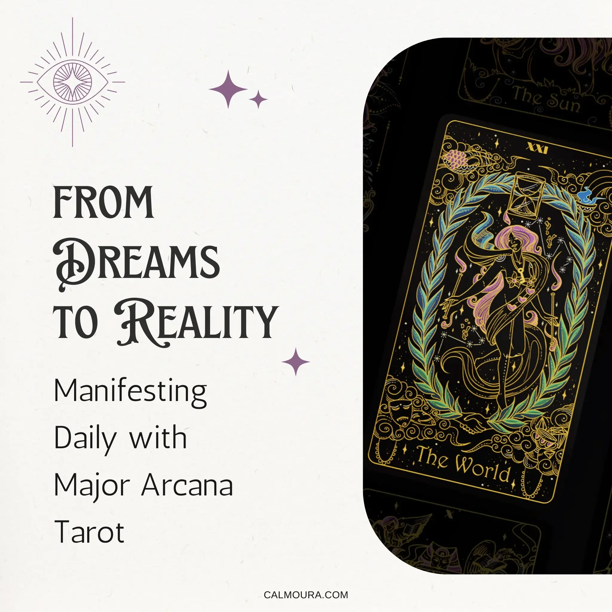 From Dreams to Reality - Manifesting Daily with Major Arcana Tarot