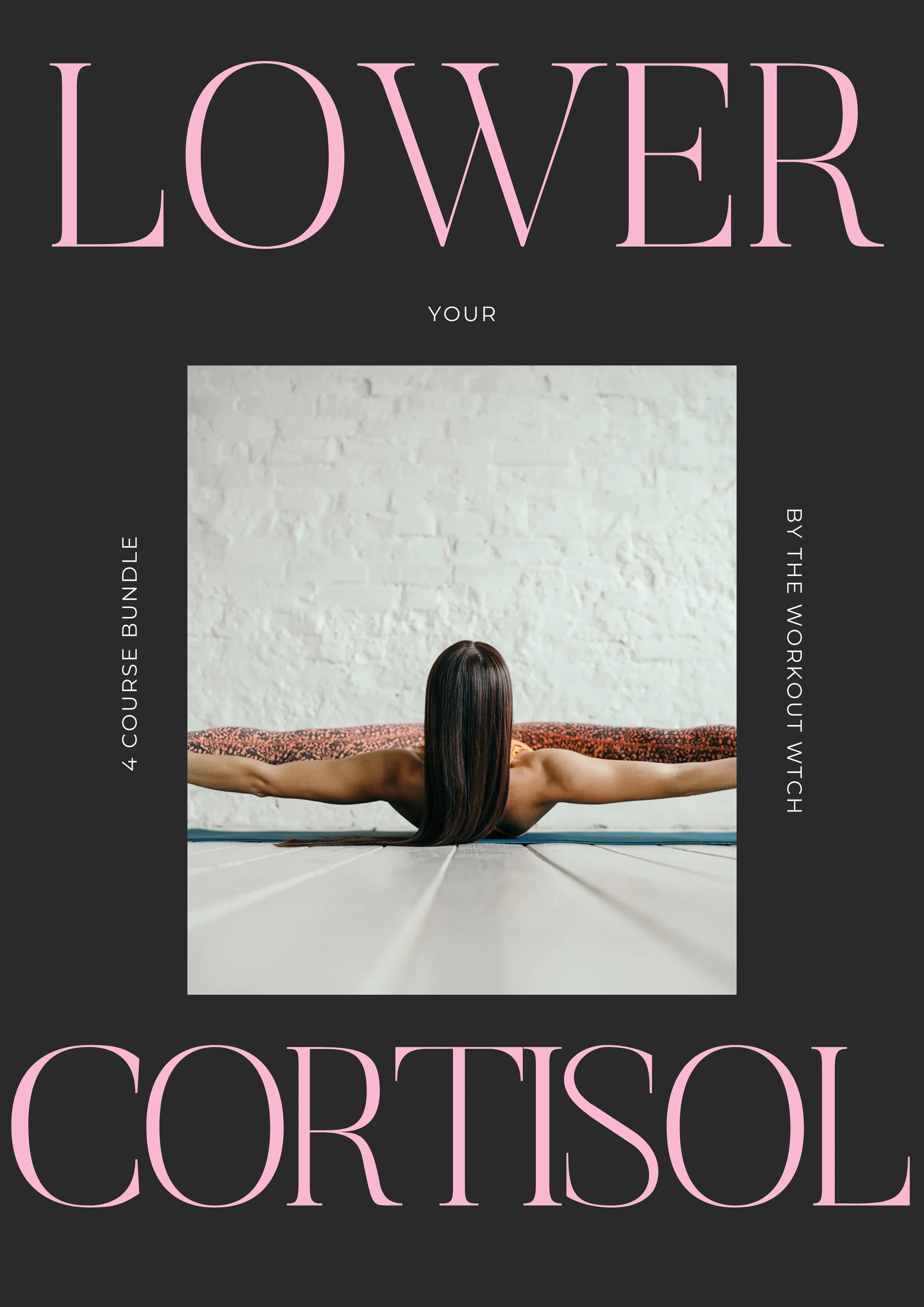 Lower Your Cortisol with The 4 Course Bundle