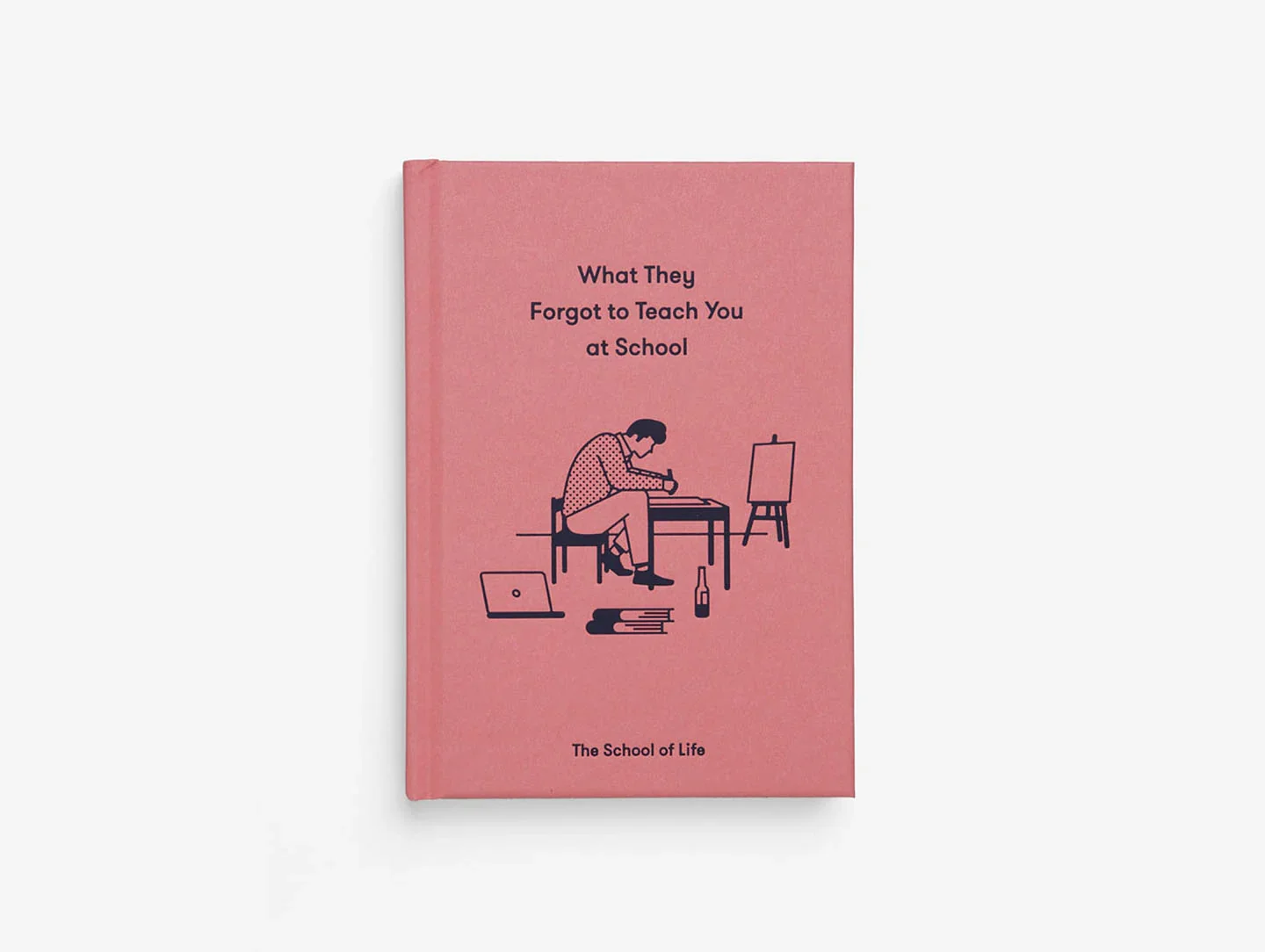 What They Forgot to Teach You at School