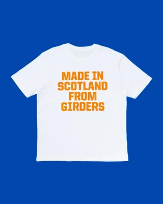 Made In Scotland From Girders T-shirt
