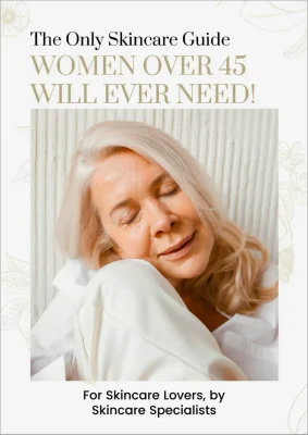 The Only Skincare Guide Women Over 45 Will Ever Need