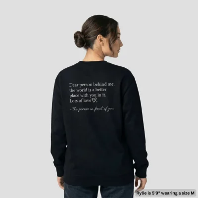 'Dear Person Behind Me' Love Sweatshirt
