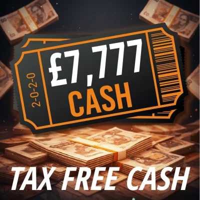 £7,777 TAX FREE CASH
