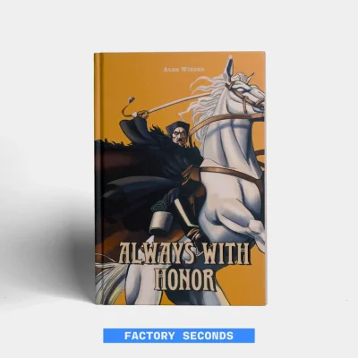 Always With Honor: The Graphic Novel, Chapter 1 by Alex Wisner (Factory Seconds)