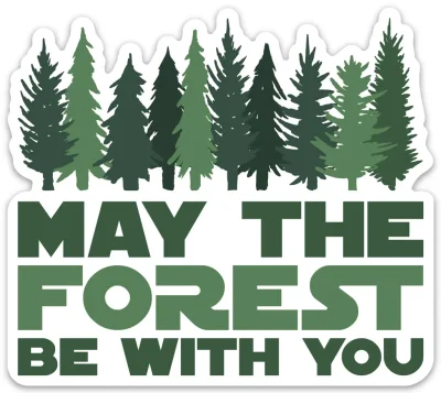 May The Forest Be With You Static Window Cling